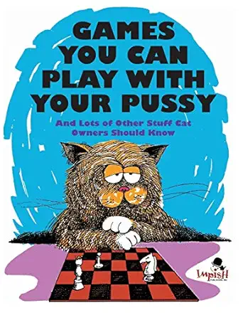 Cover of Games You Can Play with Your Pussy